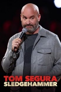 دانلود فیلم Tom Segura: Sledgehammer 2023430037-754034273