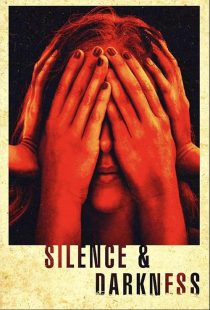 دانلود فیلم Silence & Darkness 2019428552-986334109
