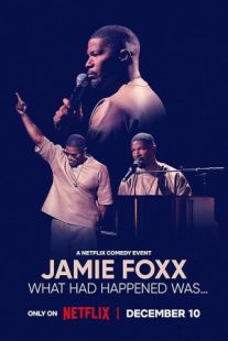دانلود فیلم Jamie Foxx: What Had Happened Was… 2024429262-1243377500