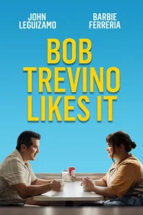 دانلود فیلم Bob Trevino Likes It 2024430125-1560677200