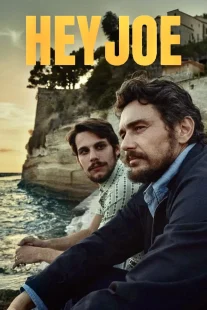 دانلود فیلم Hey Joe 2024429766-923861705