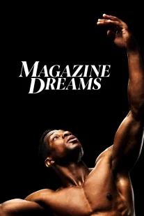 دانلود فیلم Magazine Dreams 2023430592-1510441289
