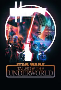 دانلود انیمیشن Star Wars: Tales of the Underworld430898-418407408
