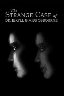 دانلود فیلم The Strange Case of Dr. Jekyll and Miss Osbourne 1981430824-174181659