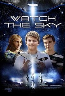 دانلود فیلم Watch the Sky 2017431801-1886473864
