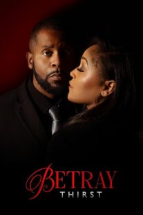 دانلود فیلم Betray: Thirst 2025432194-203626802