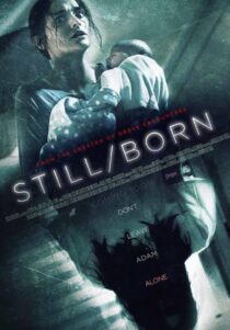 دانلود فیلم Still/Born 2017431422-166536250