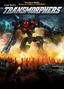دانلود فیلم Transmorphers 2007433796-1550427209