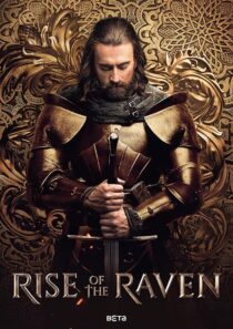 دانلود سریال Rise of the Raven433615-1871286675