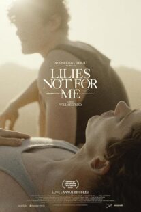 دانلود فیلم Lilies Not for Me 2024435781-1263593642